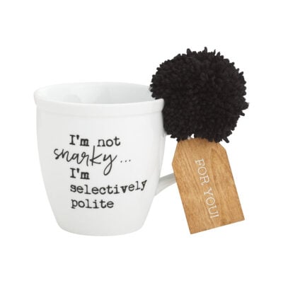 Funny Quote Mug with Pom Pom - Multiple Options