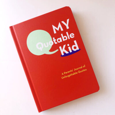 My Quotable Kid - A Parent's Journal