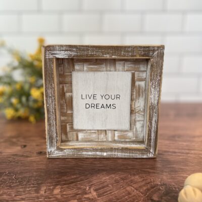 Live Your Dreams Bamboo Sign