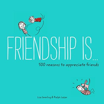 Friendship is...500 reasons