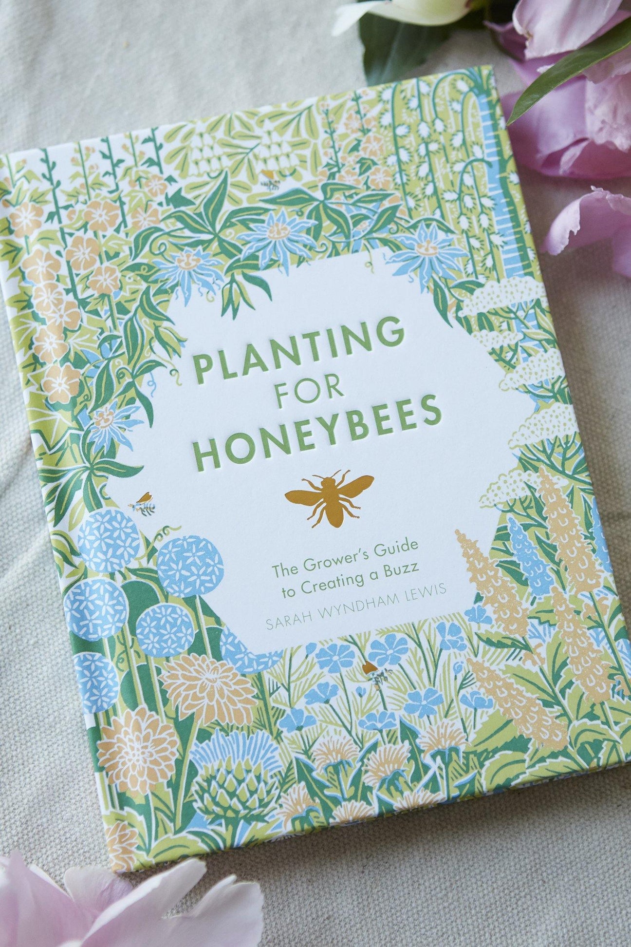 Planting for Honeybees The Grower's Guide Linabella