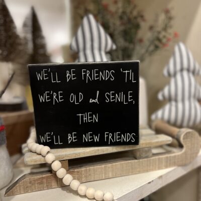 Old and Senile Friends Box Sign