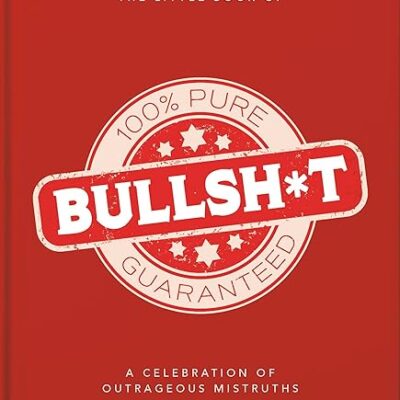 The Little Book of Bullsh*t