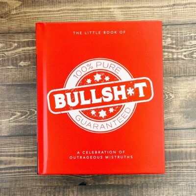 The Little Book of Bullsh*t